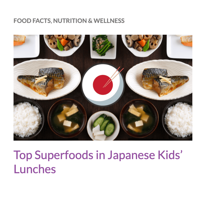 Top superfoods in Japanese kids' lunches, a blog post by Teuko